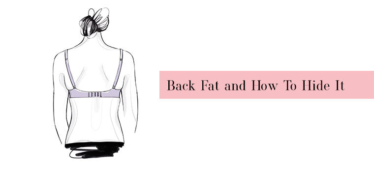 Back Fat and How To Hide It