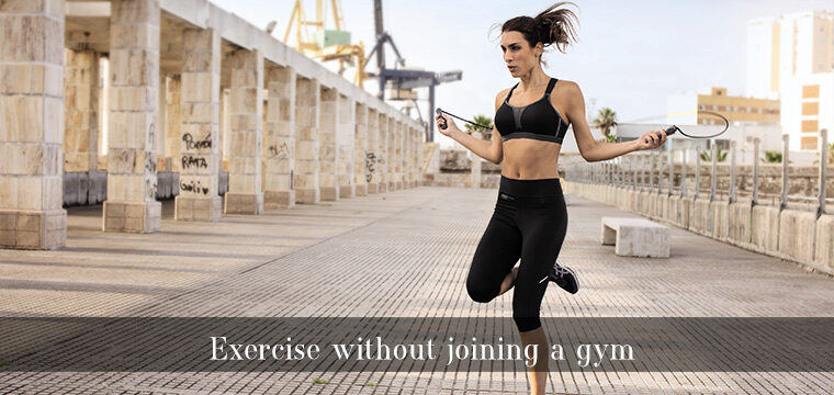 Exercise without joining a gym
