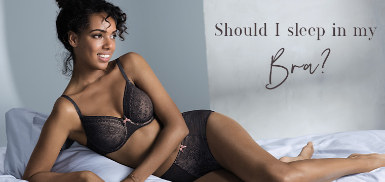Should I sleep in my Bra? | The Bra Blog