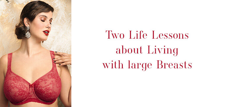 Two Life Lessons about Living with Large Breasts